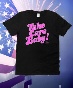 Tambra Cherie Take Care Baby T-Shirt