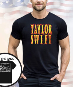 Taylor Swift So It’s Gonna Be Forever Or It’s Gonna Go Down In Flames Shirt