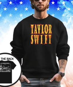 Taylor Swift So It’s Gonna Be Forever Or It’s Gonna Go Down In Flames Shirt