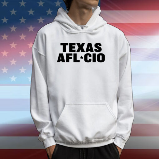 Texas Afl Cio T-Shirts