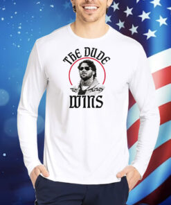 The Dude Wins TShirts