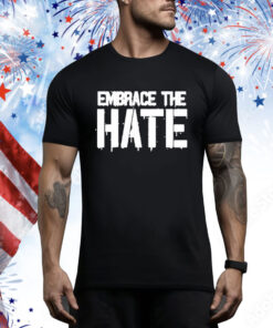 VLonghorn07 Embrace The Hate Hoodie Shirts