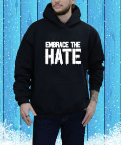 VLonghorn07 Embrace The Hate Hoodie Shirt