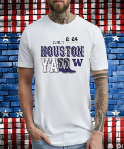 Washington Huskies Come To Houston Yall 2024 National Championship T-Shirts