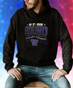 Washington Huskies H-Town Bound 2024 National Championship T-Shirts