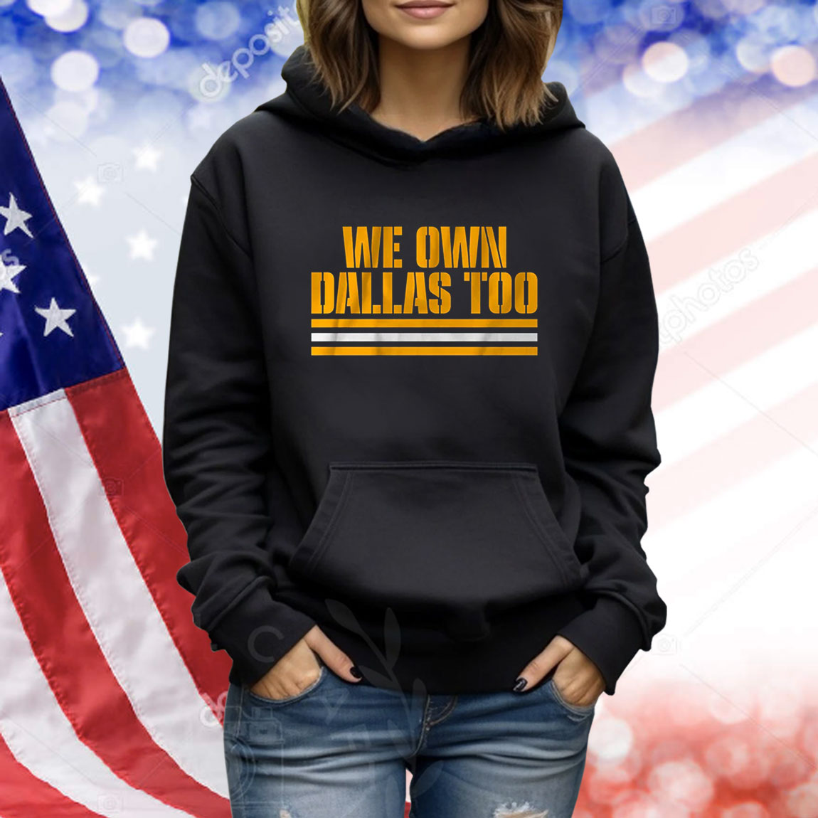 We Own Dallas Too Hoodie Shirts