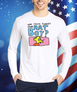 Who Could Forget Dear Rat Boy TShirts