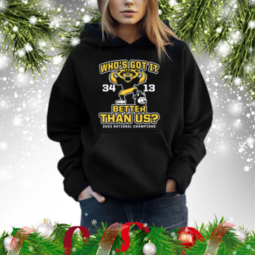 Who's Got It Better Than Us Michigan College Football Hoodie