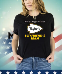 World’s Biggest Fan Of Taylor’s Boyfriend’s Team Shirt