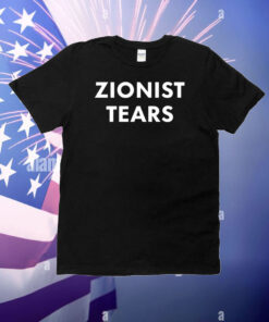 Zionist Tears T-Shirt