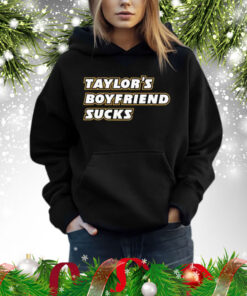 Taylor’s Boyfriend Sucks Hoodie