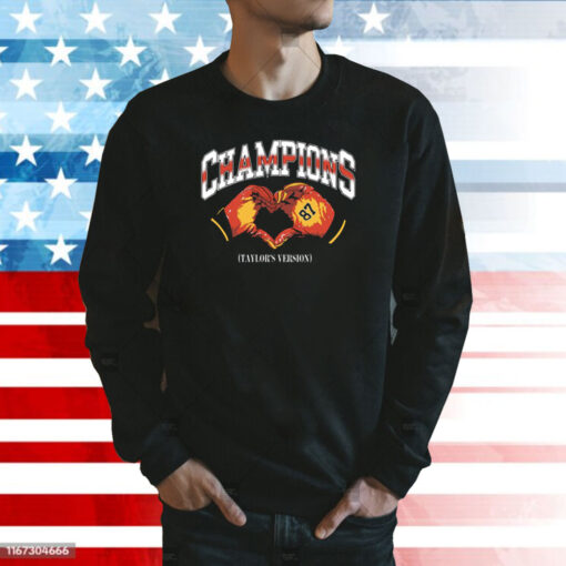 Champions Taylor Swift Version Kansas City Chiefs Sweatshirt