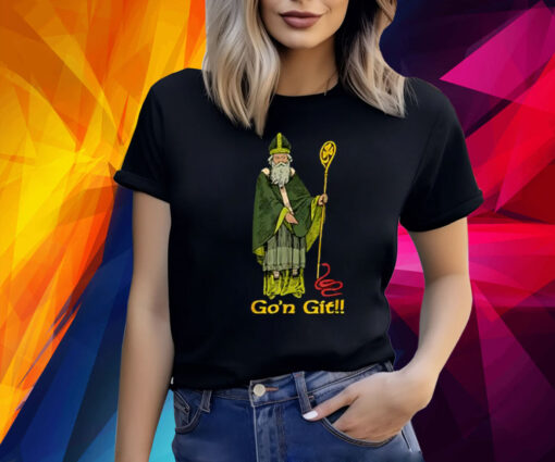 Funny Go'n git Funny St Patrick's Day T-Shirt