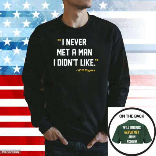 I Never Met A Man I Didn’t Like For Oakland Baseball Fans Sweatshirt