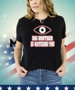 Big brother is watching you camera T-shirt