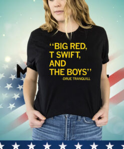 Big red t Swift and the boys Due Tranquill T-shirt