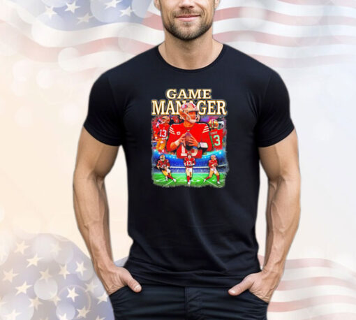Brock Purdy game manager T-shirt