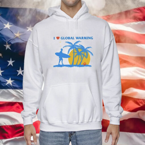 I Heart Global Warming Hoodie