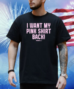 Mean Girls Mad Engine I Want My Pink Shirt