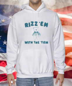 Rizz Em With The Tism T-Shirt