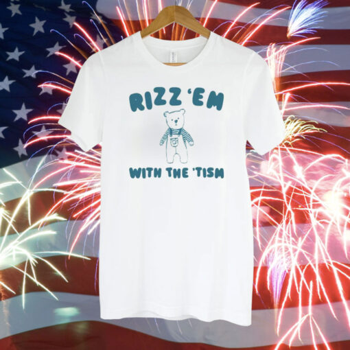 Rizz Em With The Tism TShirt