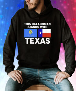 This Oklahoman Stands With Texas Hoodie