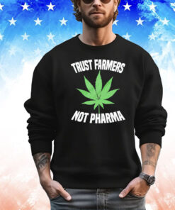 Trust farmers not pharma T-shirt