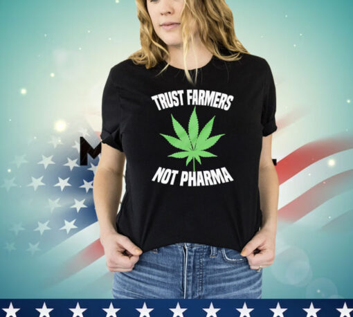 Trust farmers not pharma T-shirt