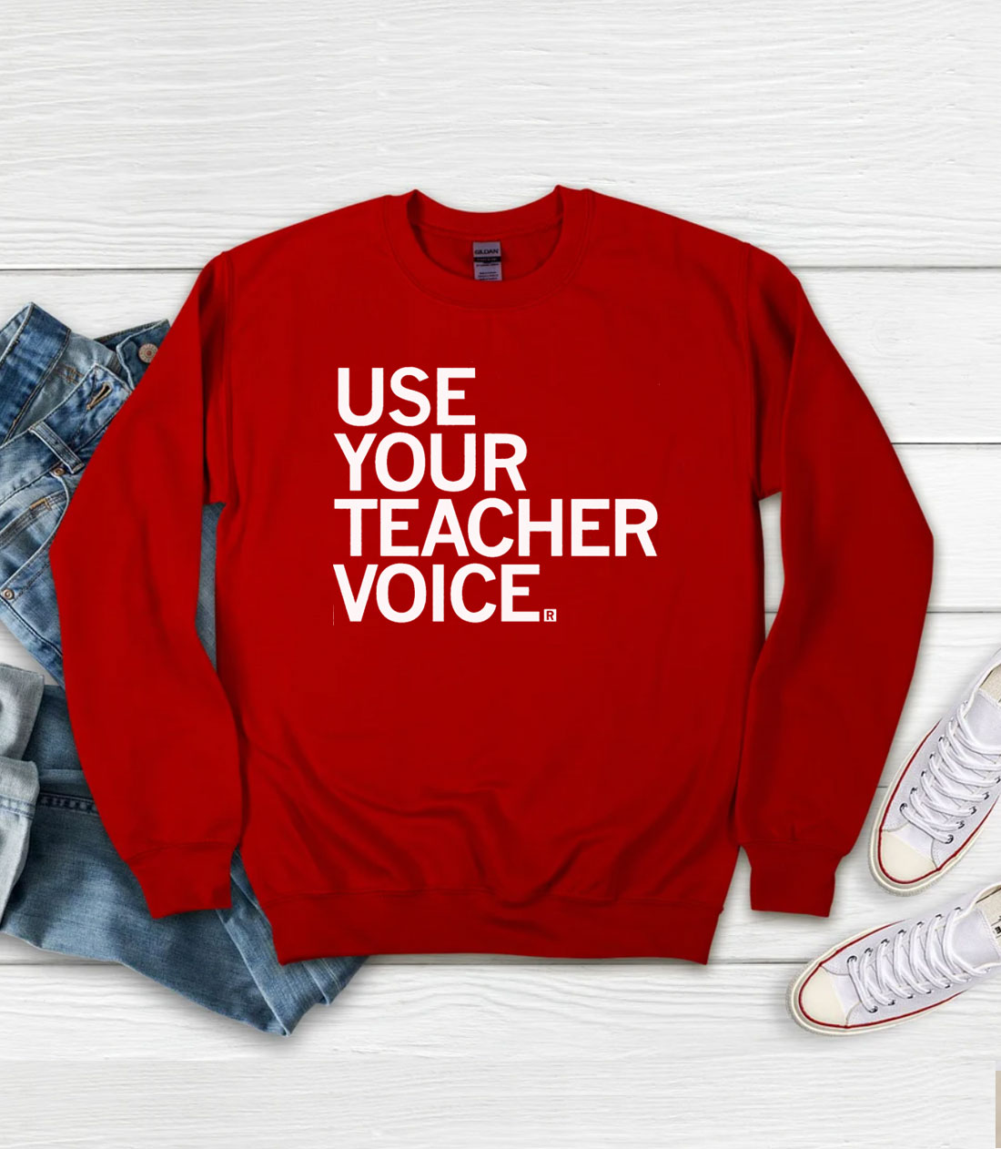 Use your teacher voice Sweatshirt