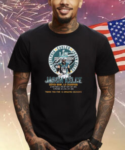 Jason Kelce Eagles 2011-2024 Thank You For 13 Amazing Seasons T-Shirt