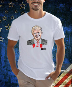 Donald Trump 9-0 Scotus Shirt