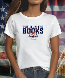 Put It In The Books Shirts