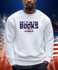 Put It In The Books Shirts