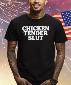 Dominik Mysterio Chicken Tender Slut T-Shirt