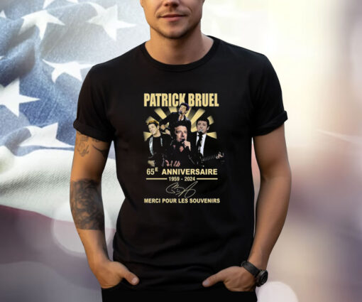 Patrick Bruel 65e Anniversaire 1959-2024 Merci Pour Les Souvenirs T-Shirt