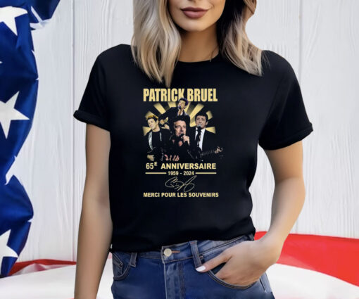 Patrick Bruel 65e Anniversaire 1959-2024 Merci Pour Les Souvenirs T-Shirt