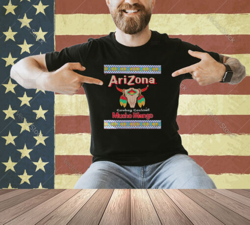 Arizona Mucho Mango Cowboy Cocktail T-Shirt