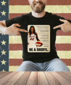 Be A Sheryl T-shirt