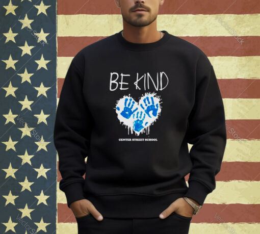 Be kind center street school T-shirt