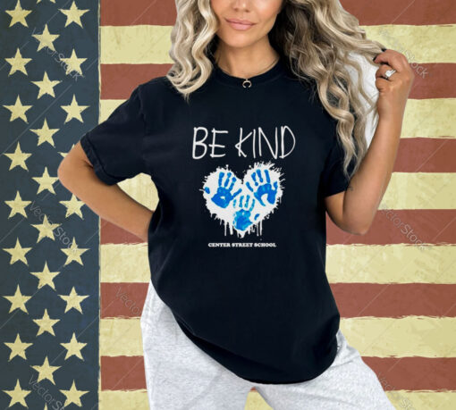 Be kind center street school T-shirt