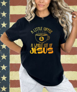Best Jesus Design For Men Women Christian Coffee Lover T-Shirt