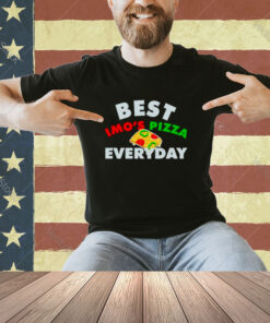 Best imo’s pizza veryday T-shirt