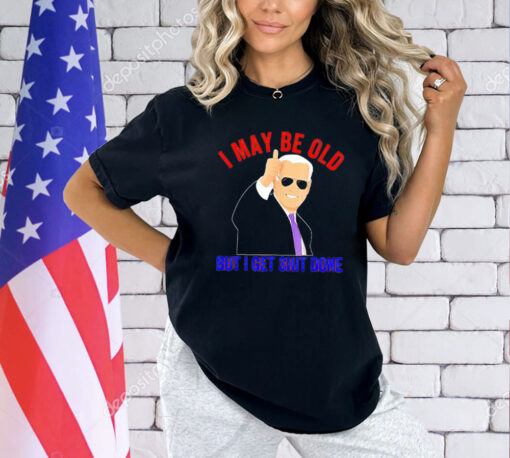 Biden I may be old but I get shit done T-Shirt