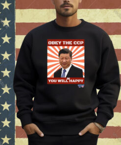 Brendan Kavanagh Xi Jinping Obey The Ccp You Will Be Happy T-Shirt