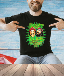 Cheech & Chong best buds stick together Shirt