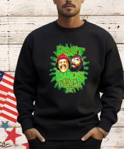 Cheech & Chong best buds stick together Shirt