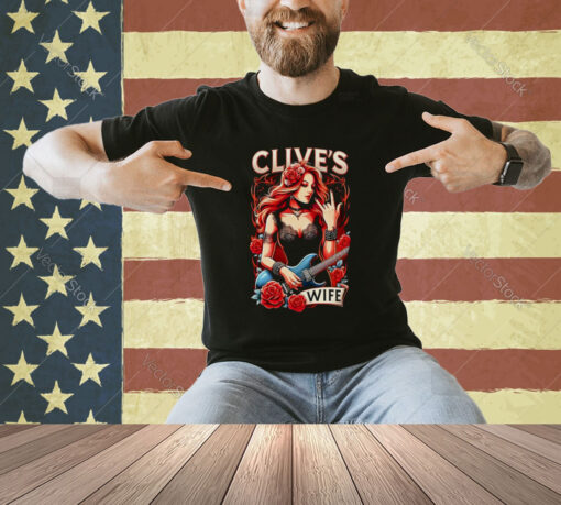 Clive’s Wife T-shirt