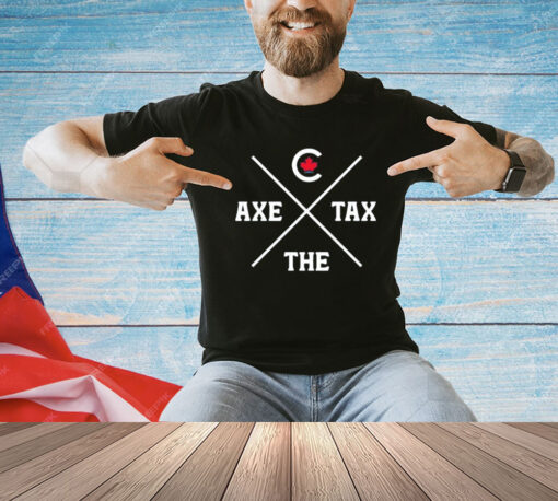 Conservative Party Of Canada Axe The Tax T-Shirt