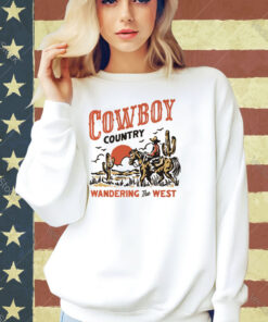 Cowboy Country Wandering The West T-shirt