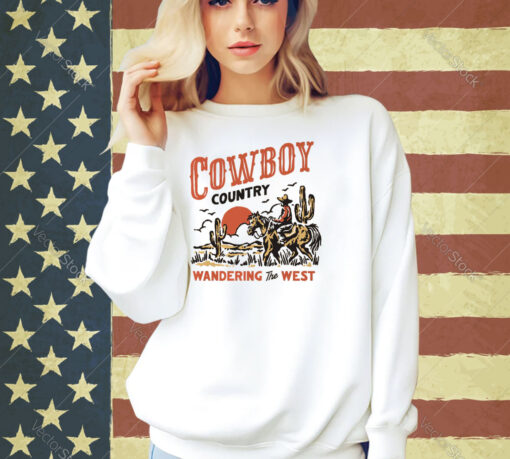 Cowboy Country Wandering The West T-shirt